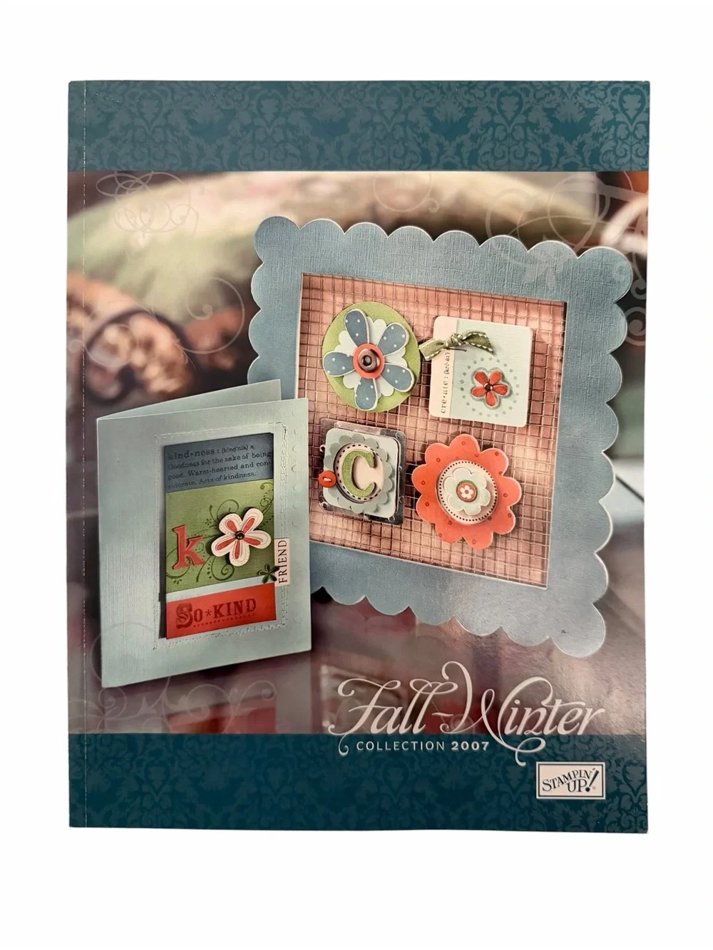 Stampin' Up! Idea Book & Catalog Fall-Winter 2007 Edition